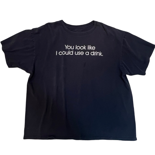 Vintage 90’s Spencer’s You Look Like I Could Use A Drink Tee XXL