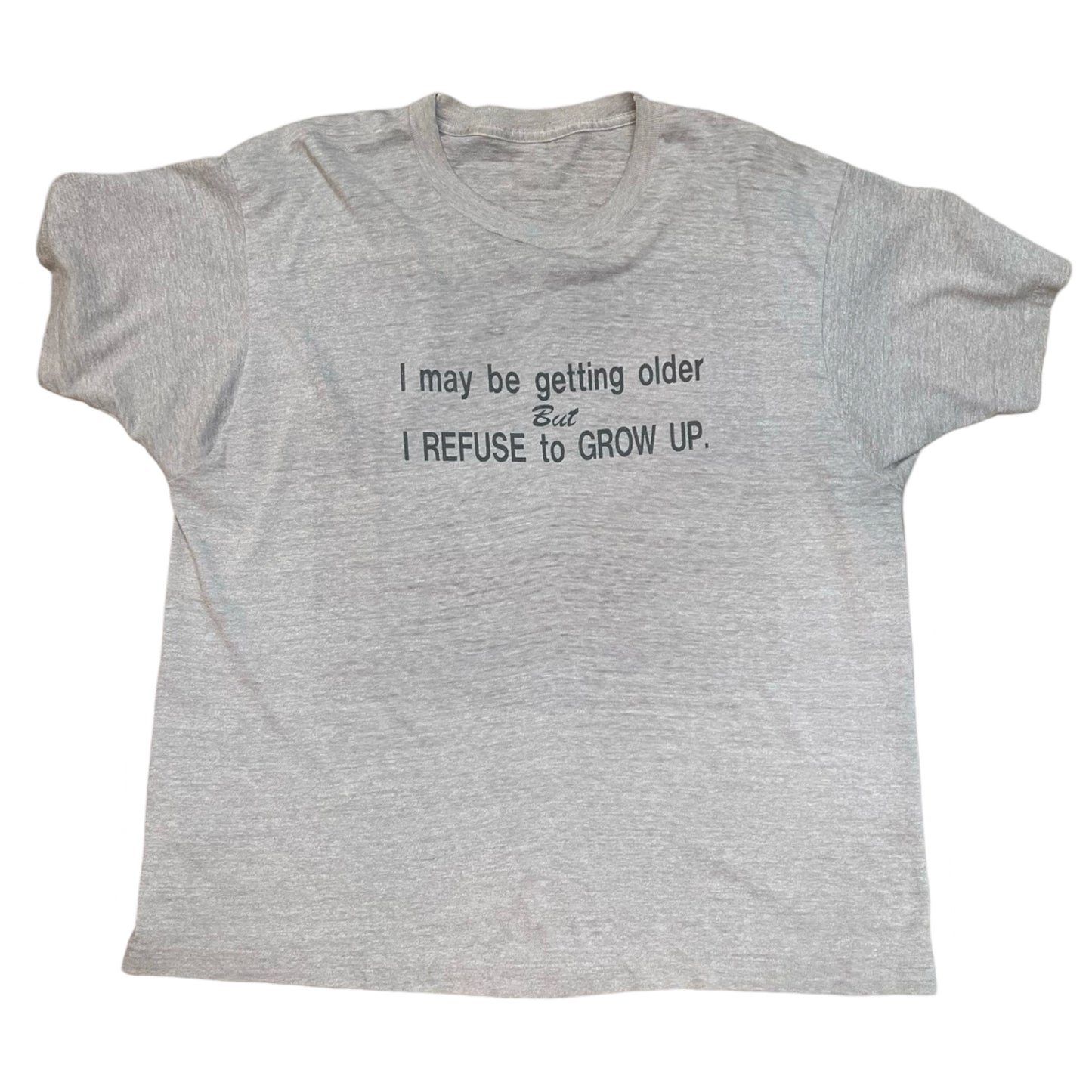 Vintage 80’s Refuse To Grow Up Novelty Tee XL