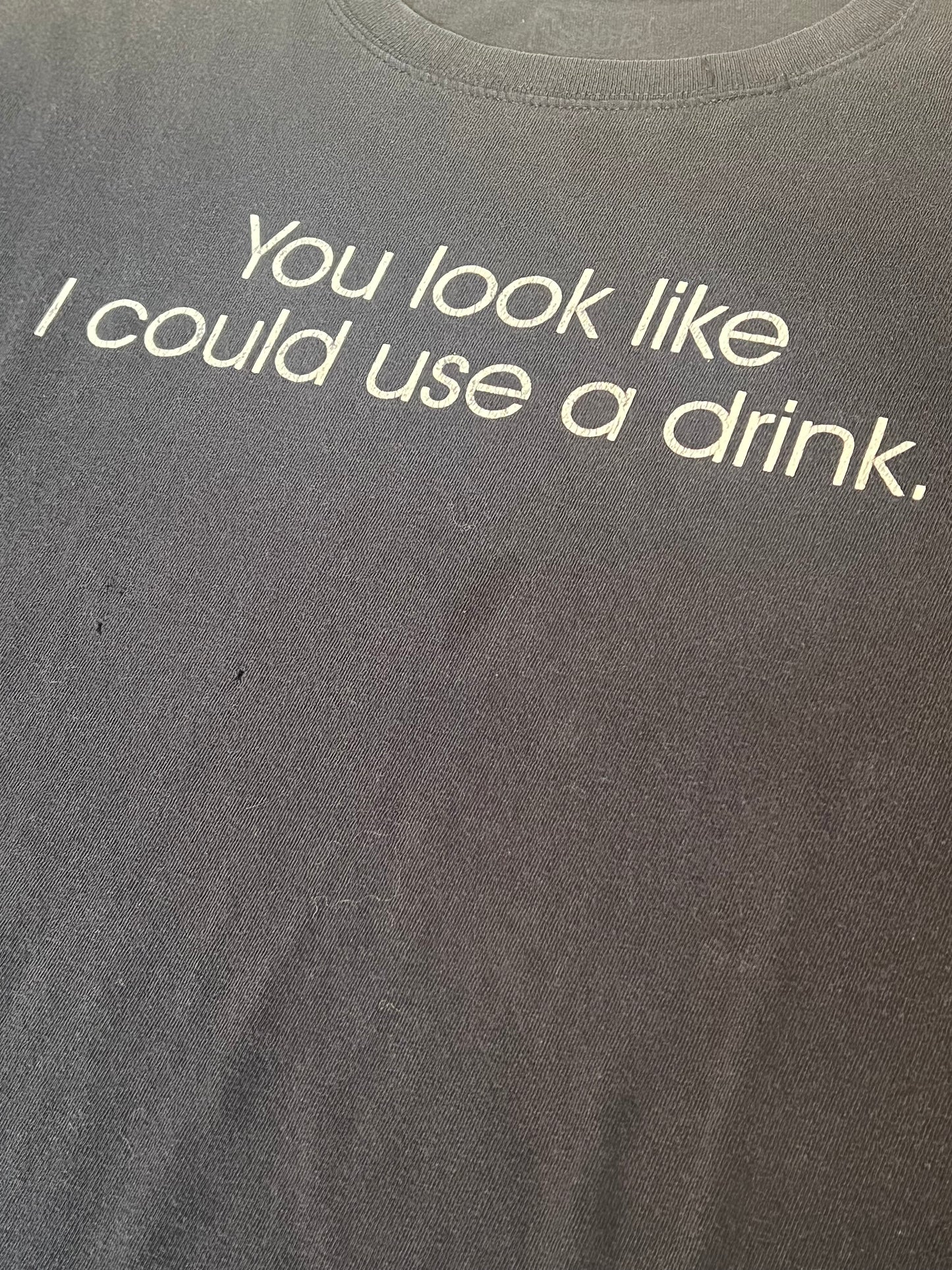 Vintage 90’s Spencer’s You Look Like I Could Use A Drink Tee XXL